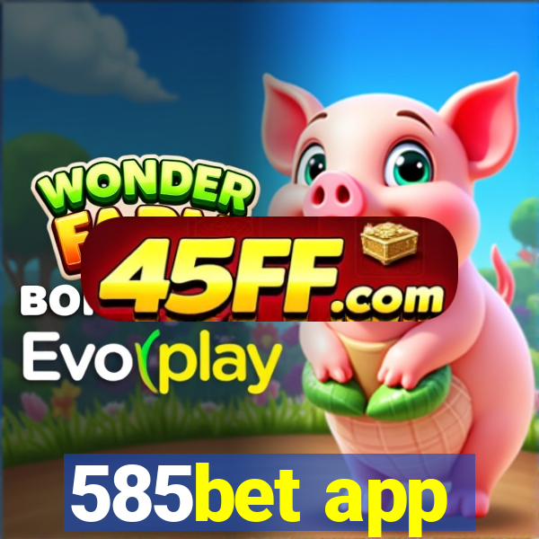 585bet app